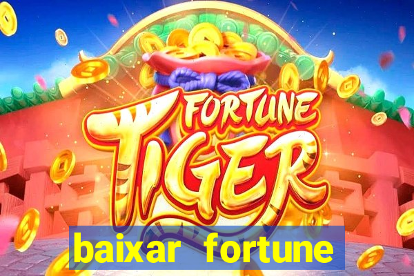 baixar fortune tiger oficial